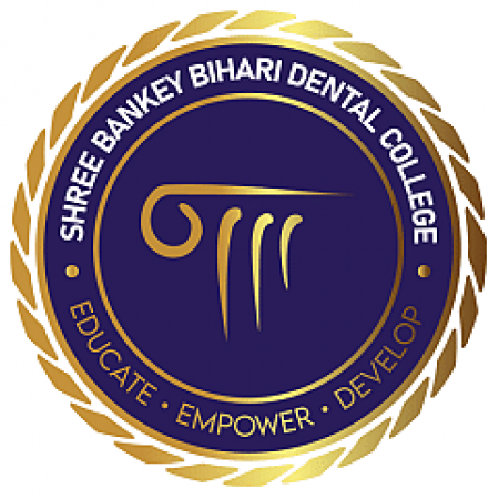 Shree Bankey Bihari Dental College and Research Centre - [SBBDC]